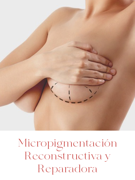 Micropigmentación Oncológica, Reconstructiva y Reparadora